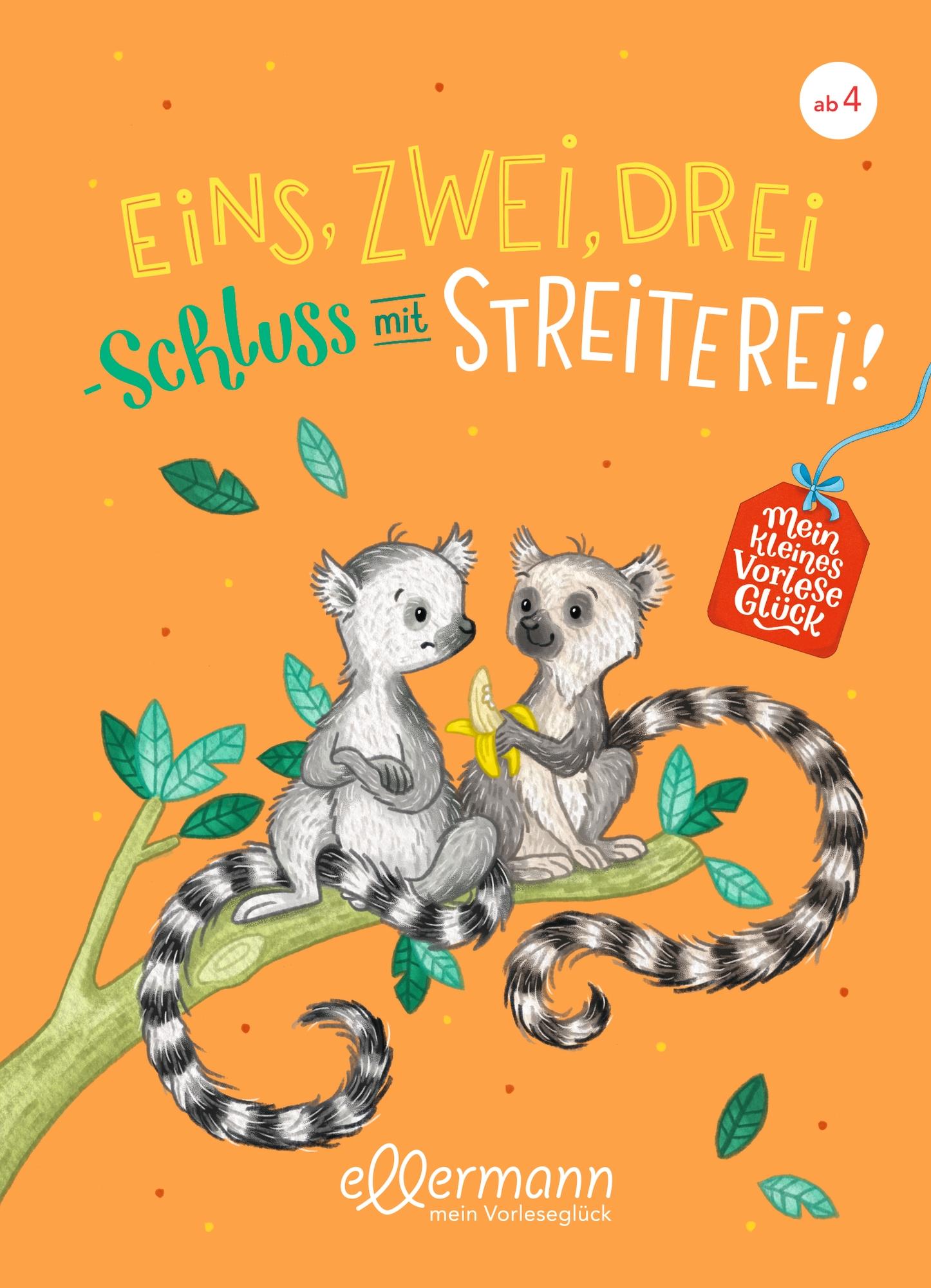 Mein kleines Vorleseglück. Eins, zwei, drei - Schluss mit Streiterei!