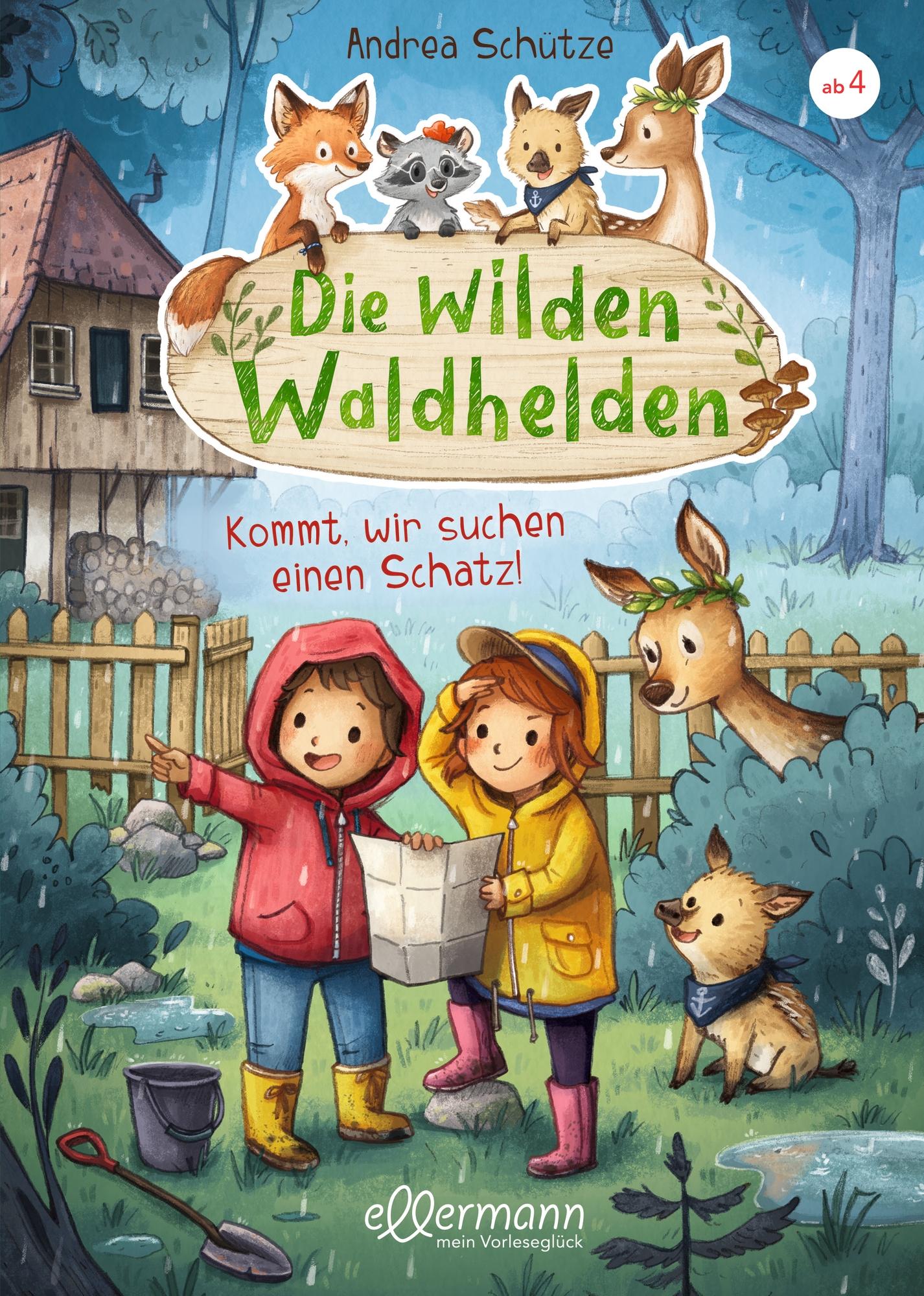 Die wilden Waldhelden. Kommt, wir suchen einen Schatz!