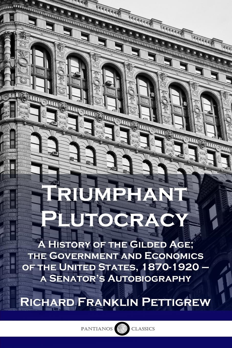 Triumphant Plutocracy