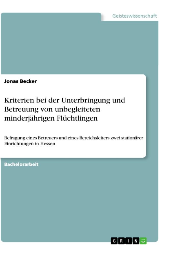 Kriterien bei der Unterbringung und Betreuung von unbegleiteten minderjährigen Flüchtlingen