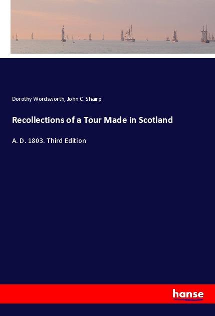 Recollections of a Tour Made in Scotland