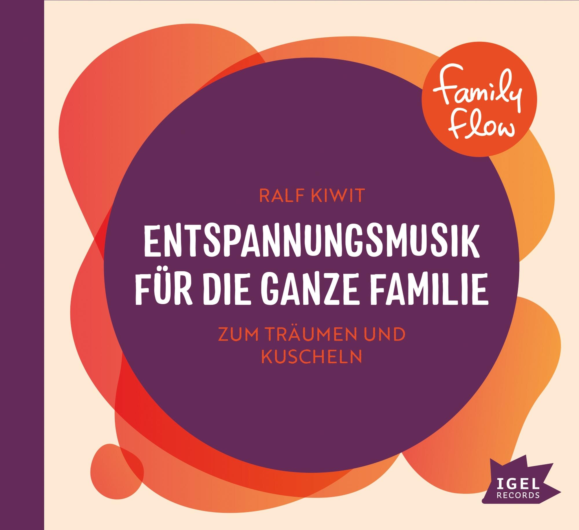 FamilyFlow. Entspannungsmusik für die ganze Familie