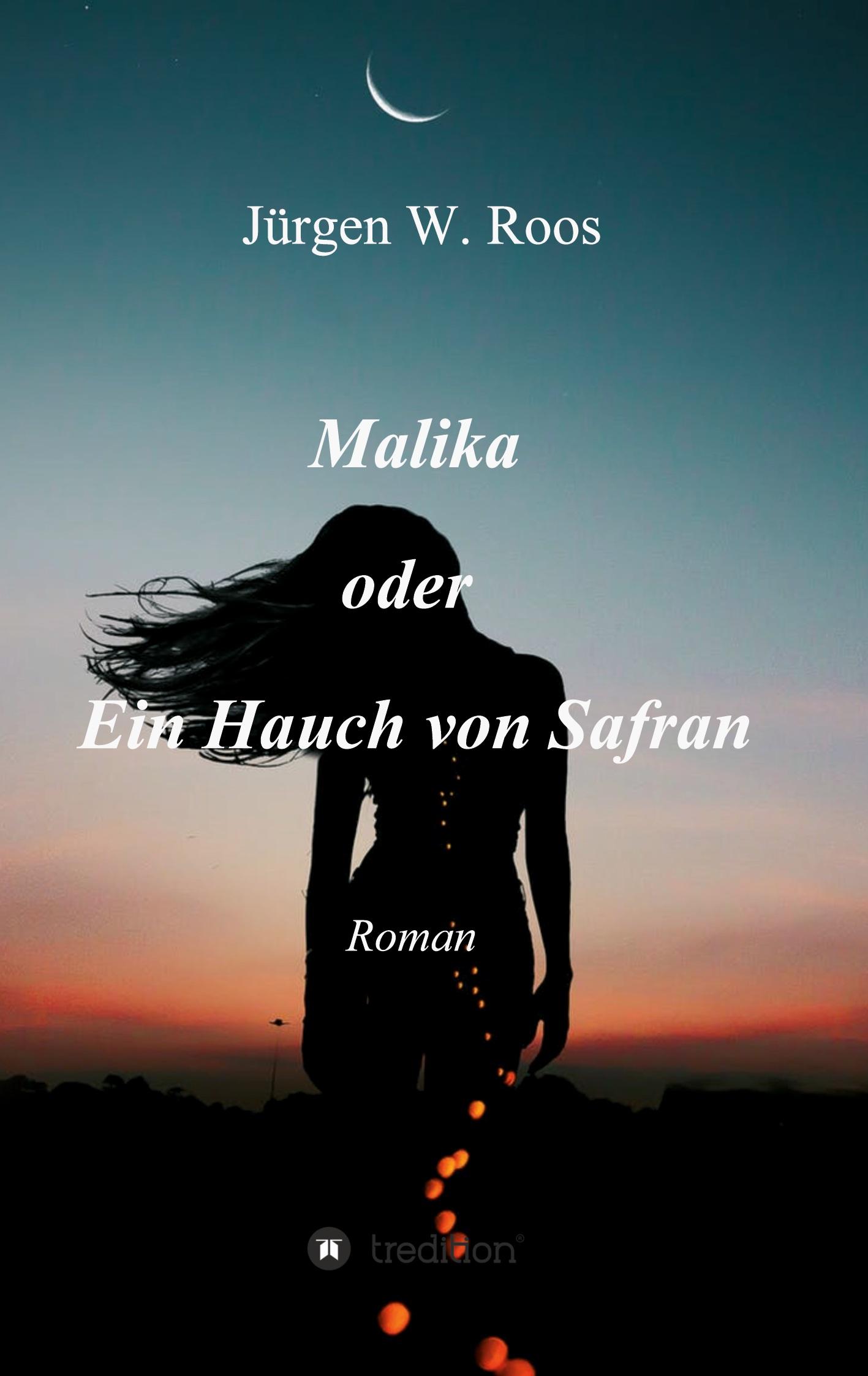 Malika oder Ein Hauch von Safran