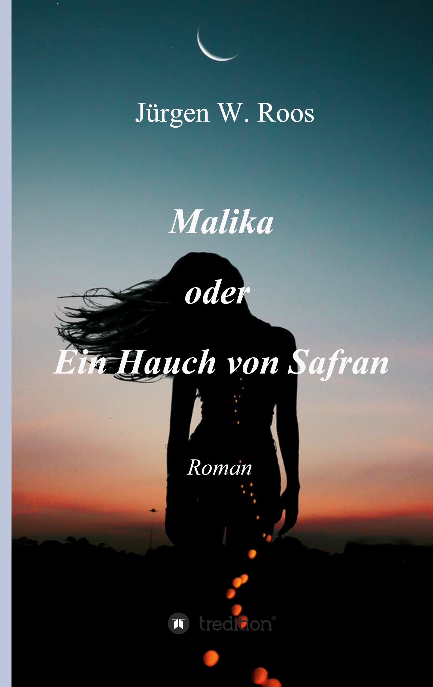 Malika oder Ein Hauch von Safran