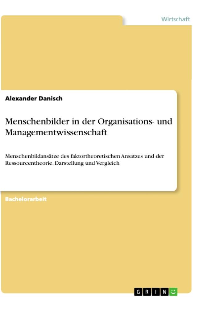 Menschenbilder in der Organisations- und Managementwissenschaft