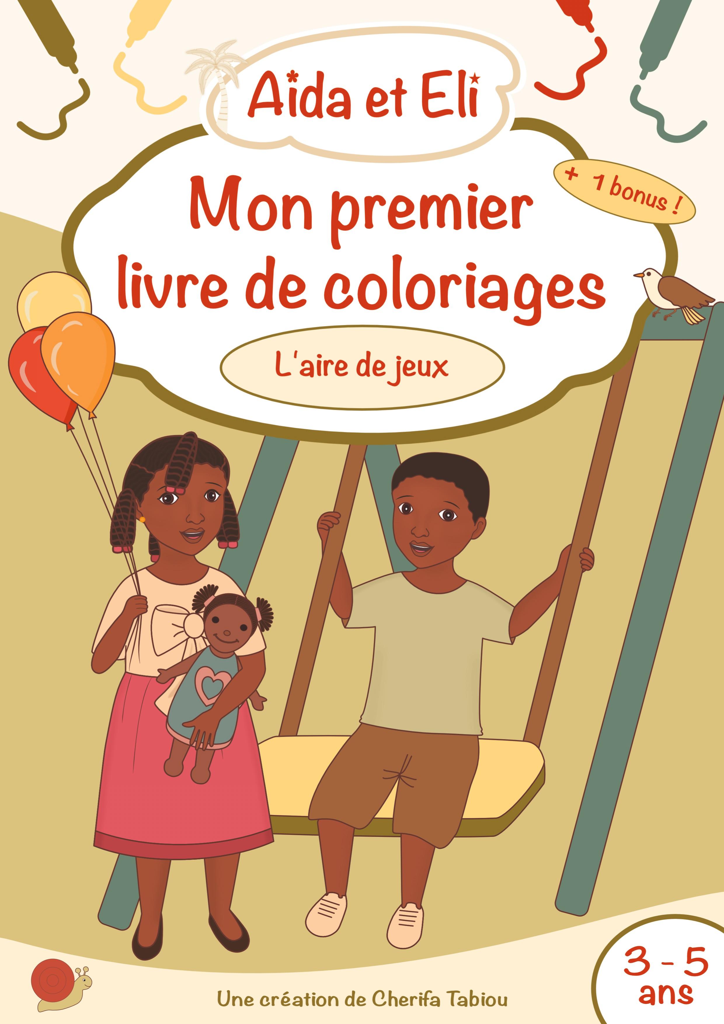 Aïda et Eli - Mon premier livre de coloriages (L'aire de jeux)