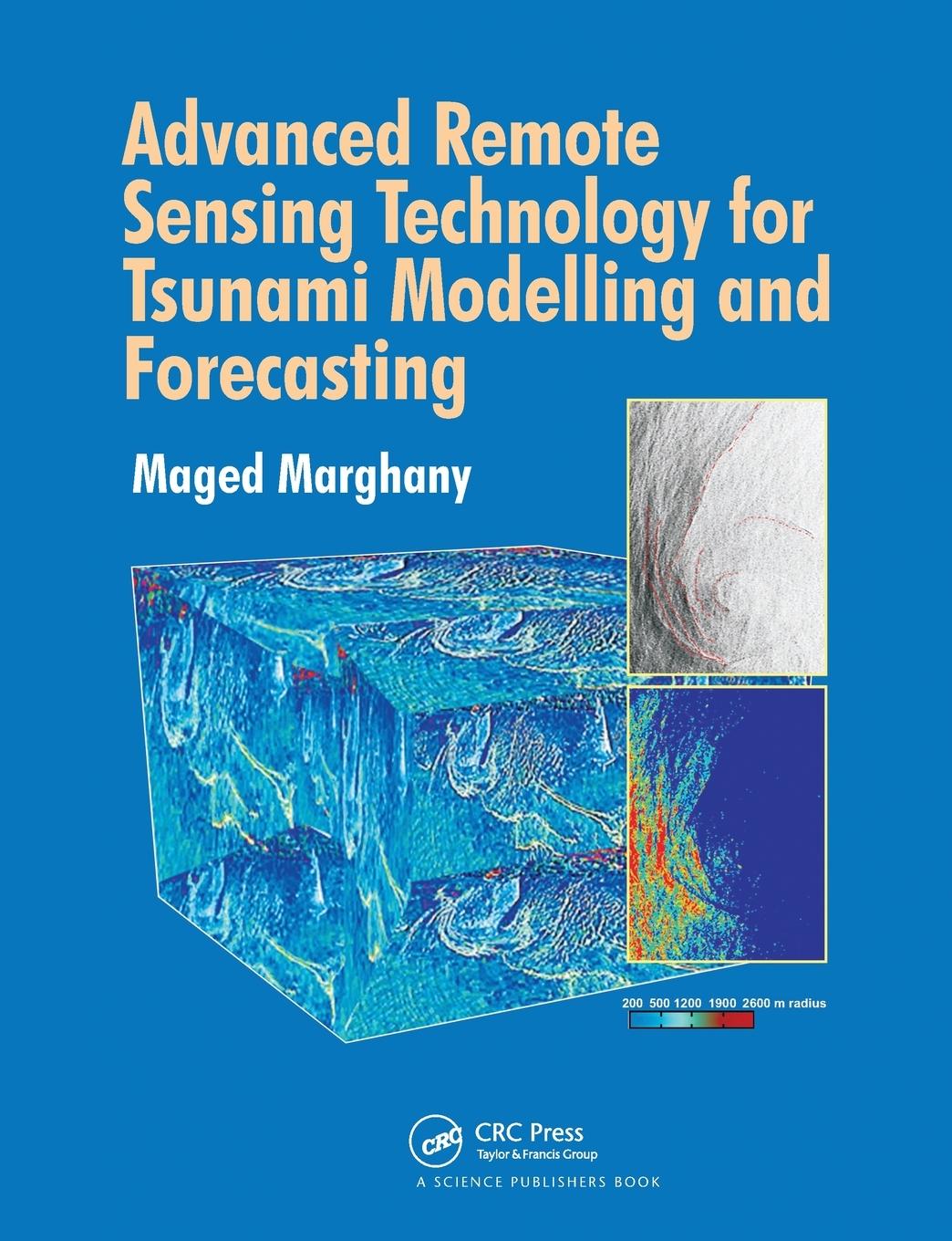 Advanced Remote Sensing Technology for Tsunami Modelling and Forecasting