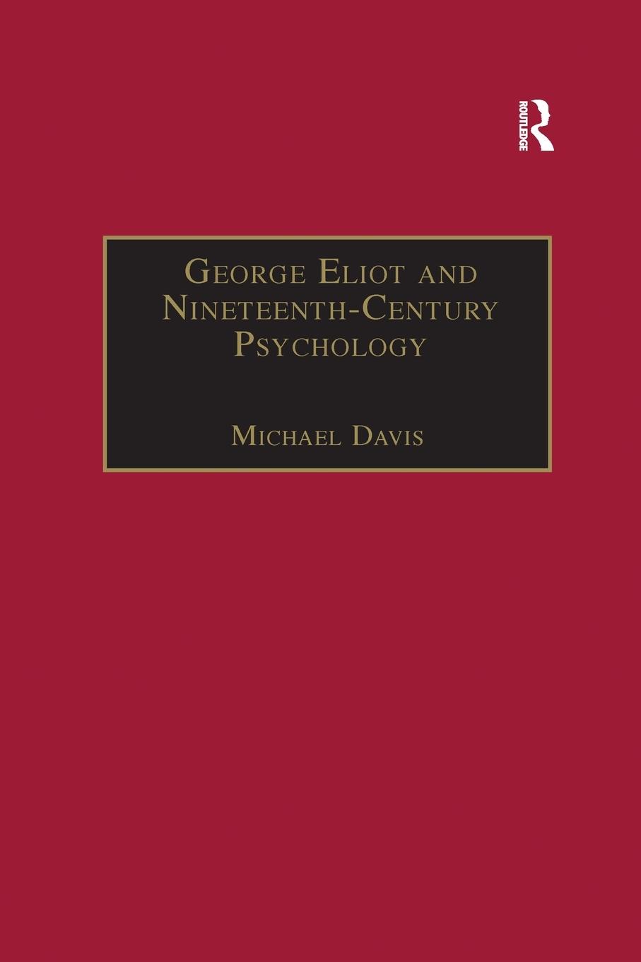 George Eliot and Nineteenth-Century Psychology