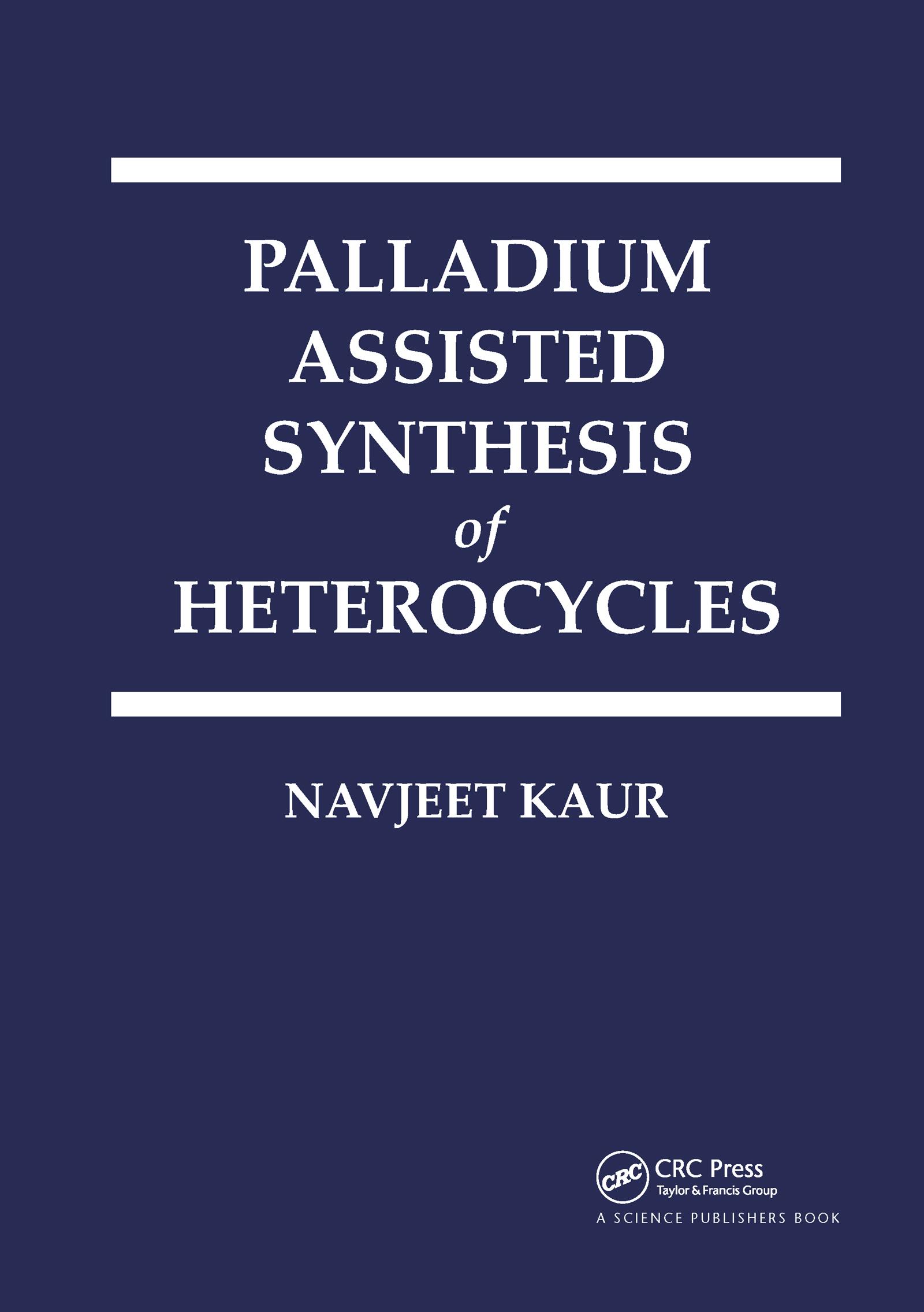 Palladium Assisted Synthesis of Heterocycles