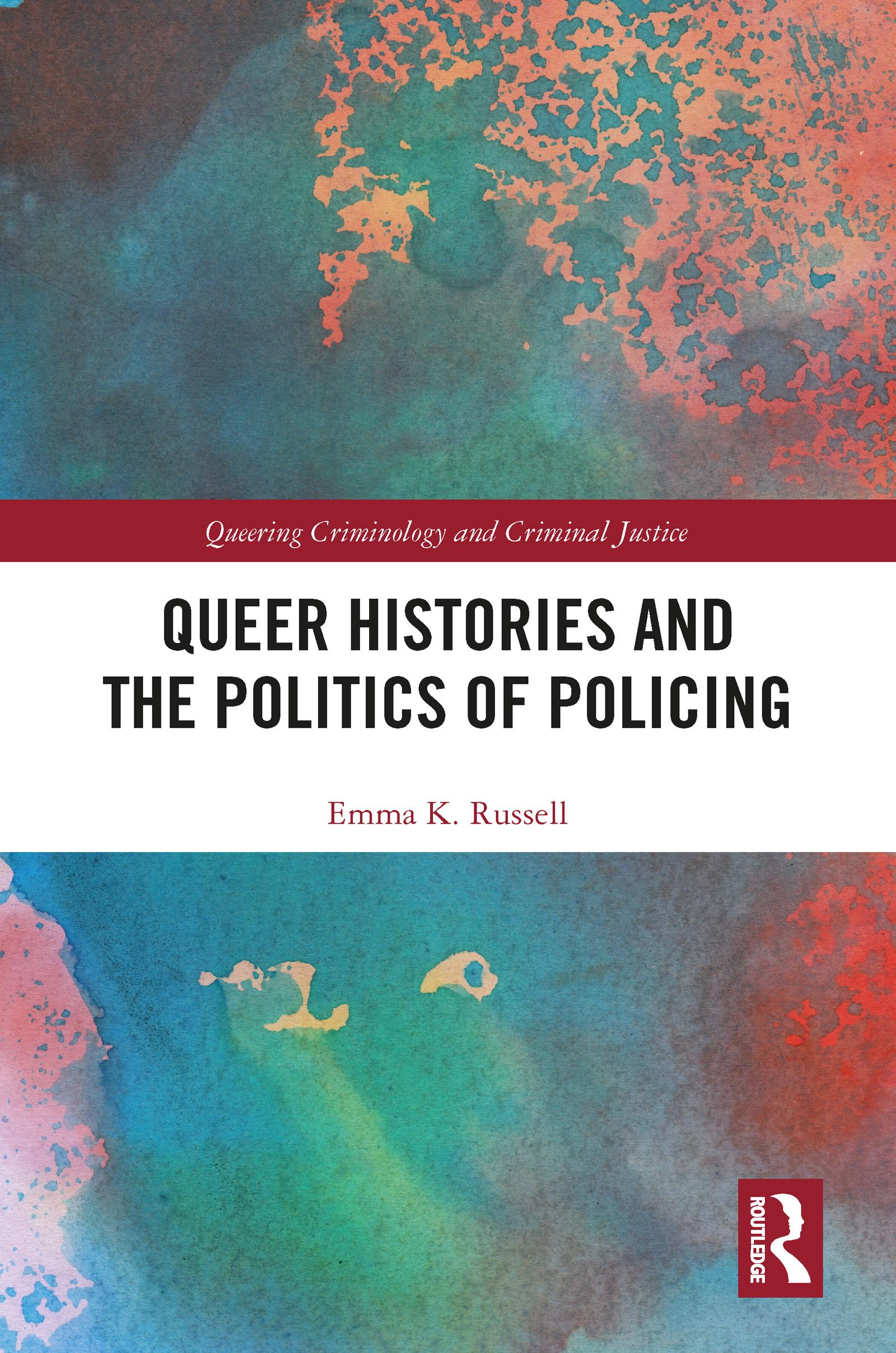 Queer Histories and the Politics of Policing