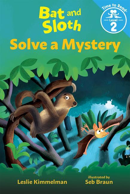 BAT & SLOTH SOLVE A MYSTERY