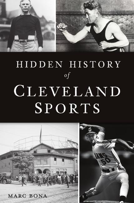 Hidden History of Cleveland Sports