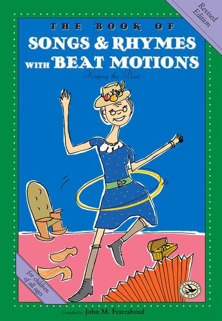 The Book of Songs & Rhymes with Beat Motions: Revised Edition