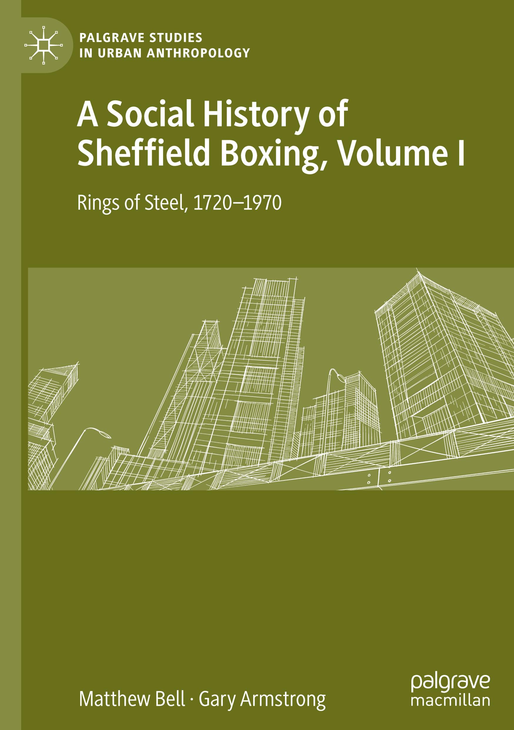 A Social History of Sheffield Boxing, Volume I