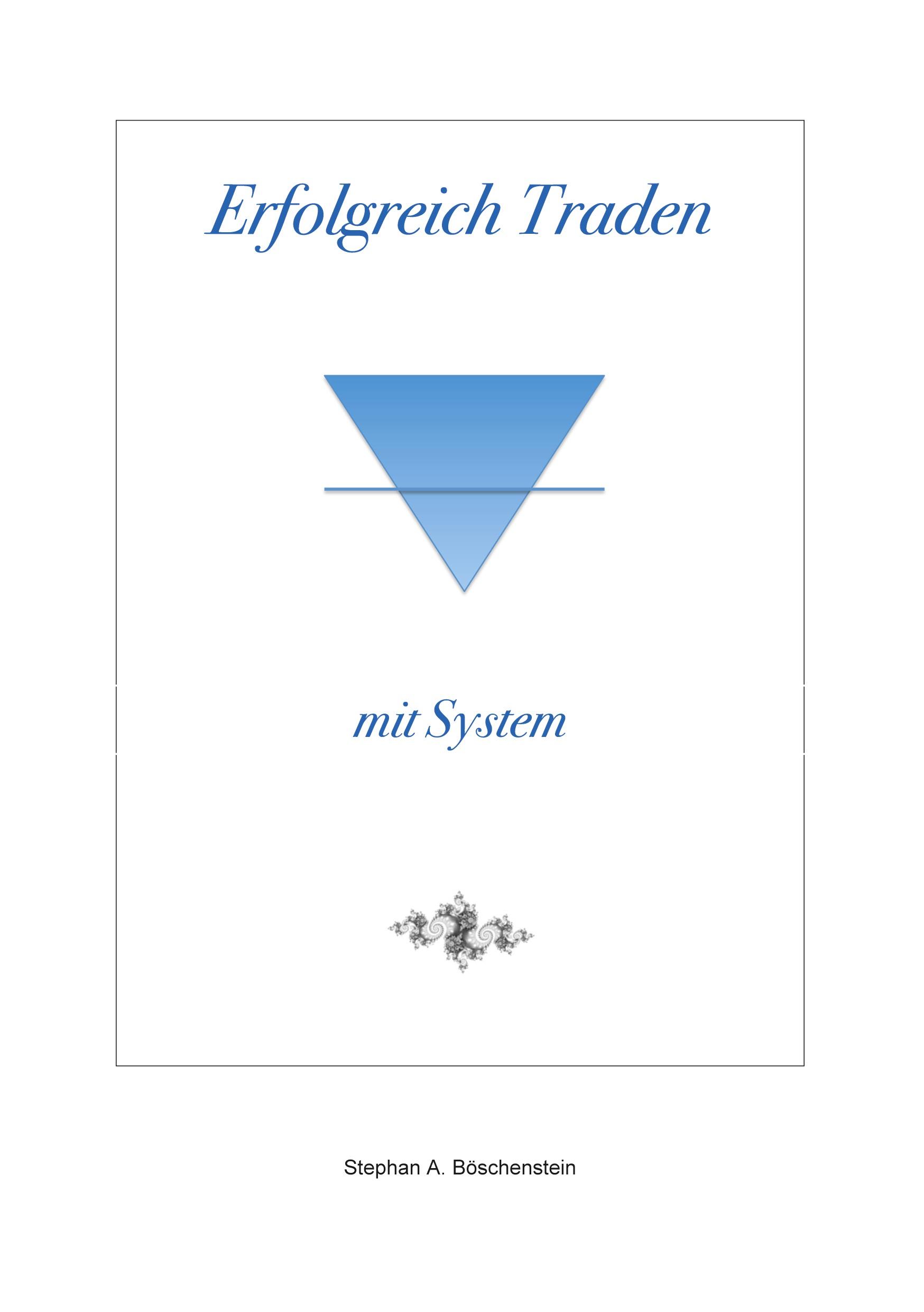 Erfolgreich Traden mit System