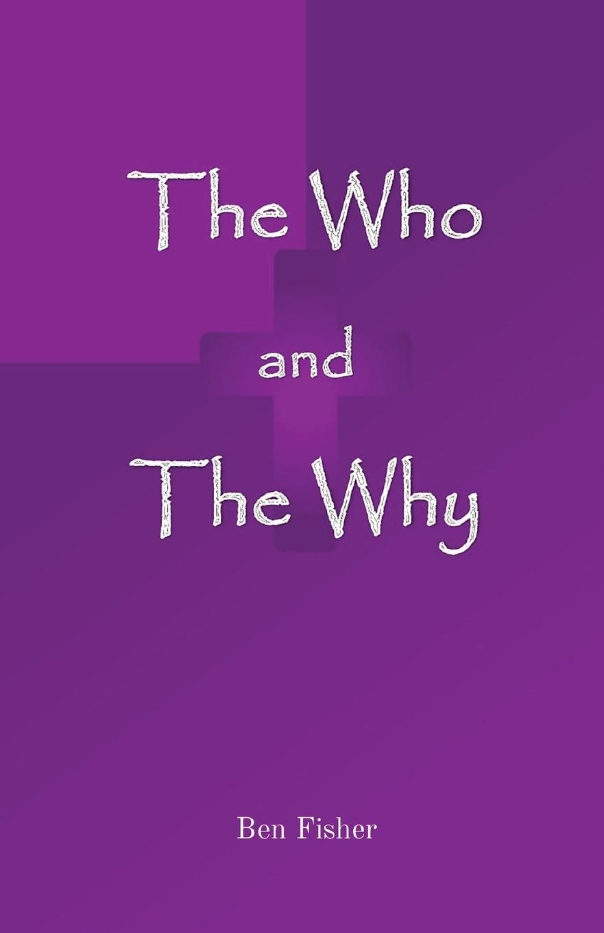 The Who and The Why