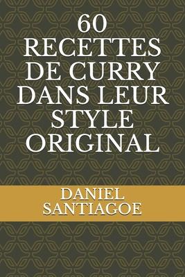 60 Recettes de Curry Dans Leur Style Original