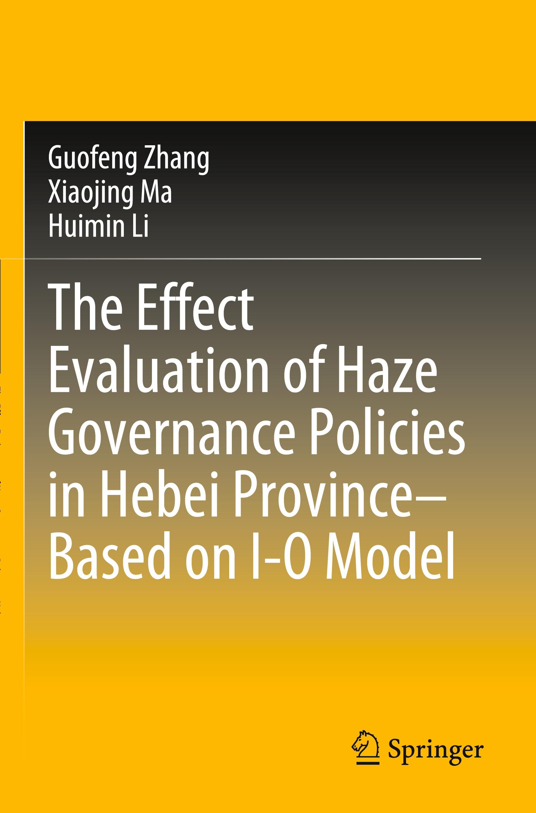 The Effect Evaluation of Haze Governance Policies in Hebei Province¿Based on I-O Model