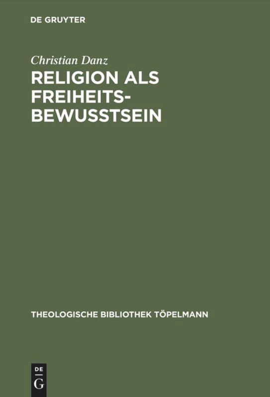 Religion als Freiheitsbewußtsein