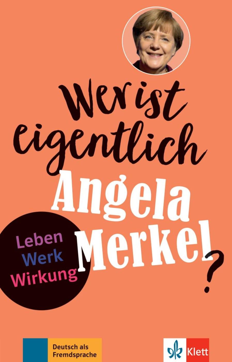 Wer ist eigentlich Angela Merkel?