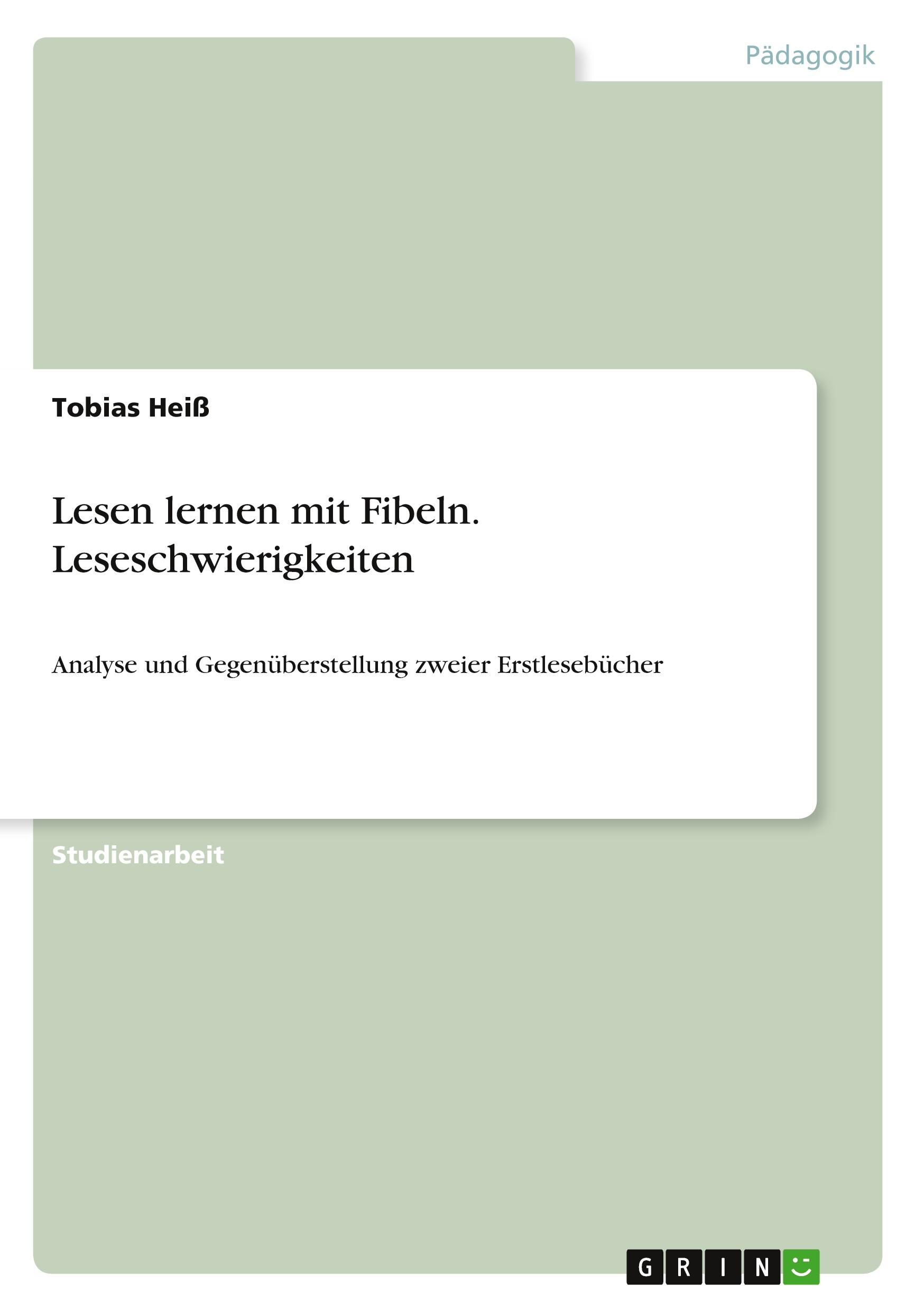 Lesen lernen mit Fibeln. Leseschwierigkeiten