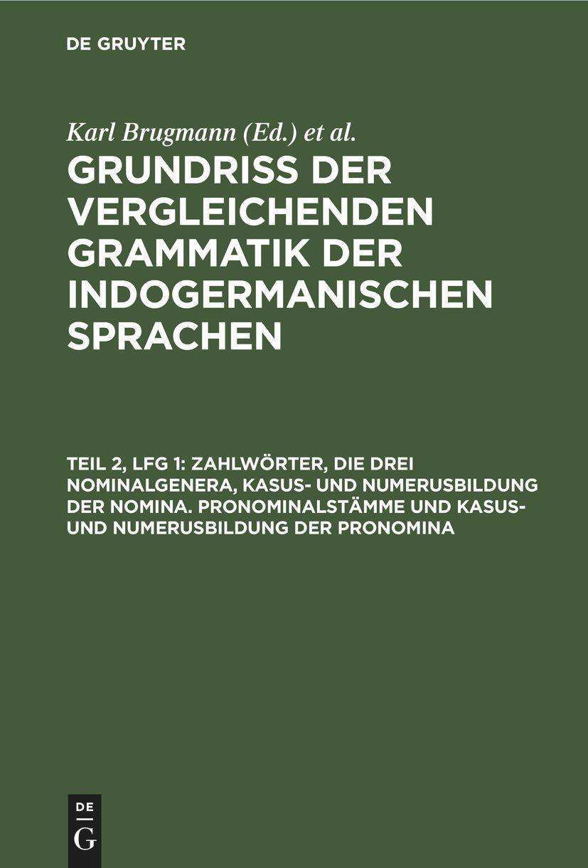 Zahlwörter, die drei Nominalgenera, Kasus- und Numerusbildung der Nomina. Pronominalstämme und Kasus- und Numerusbildung der Pronomina