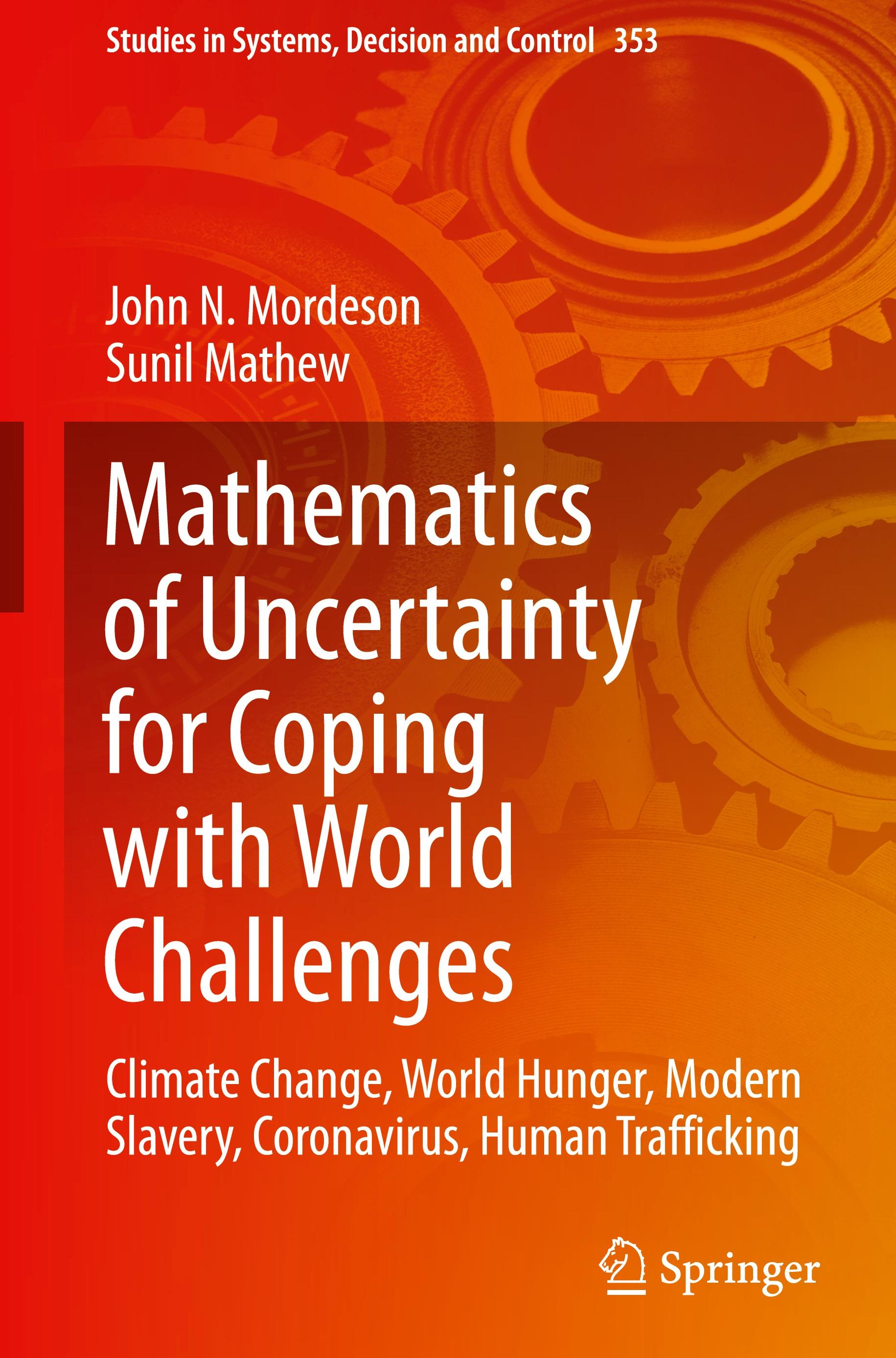 Mathematics of Uncertainty for Coping with World Challenges