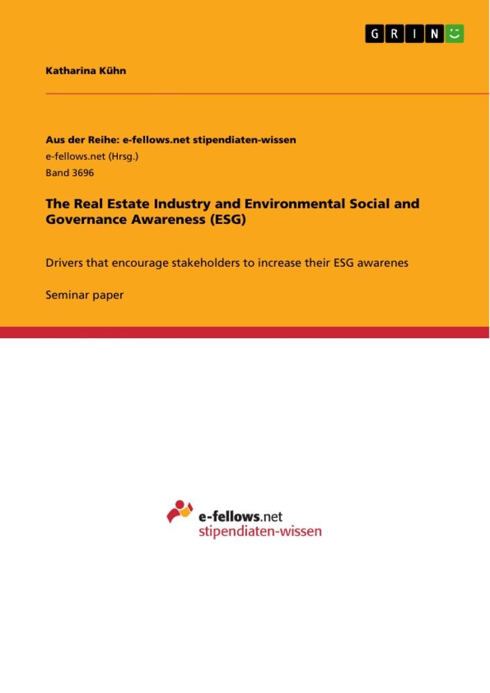 The Real Estate Industry and Environmental Social and Governance Awareness (ESG)