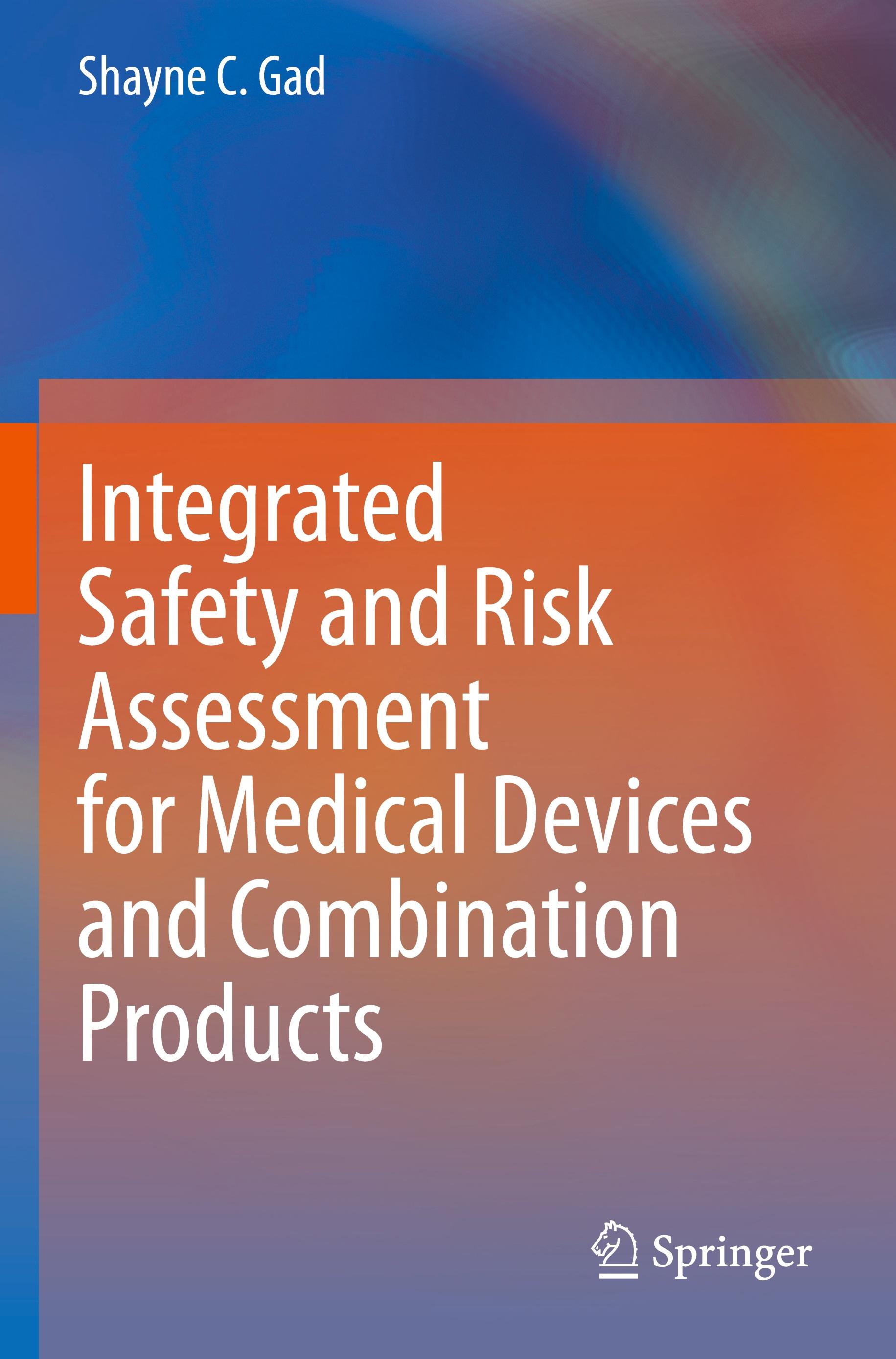 Integrated Safety and Risk Assessment for Medical Devices and Combination Products