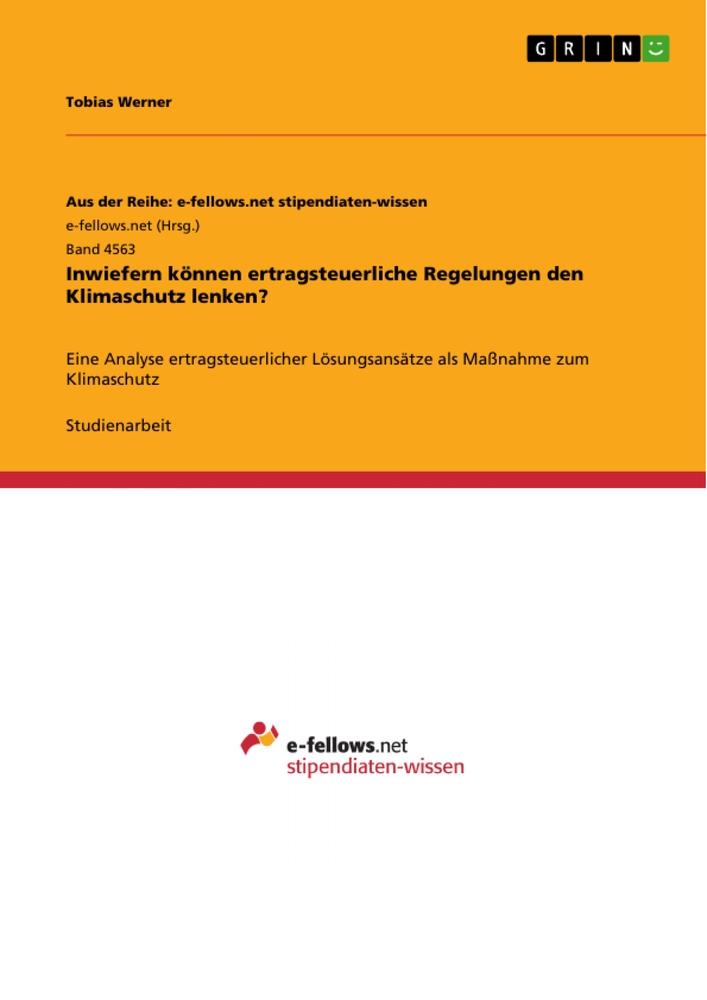 Inwiefern können ertragsteuerliche Regelungen den Klimaschutz lenken?