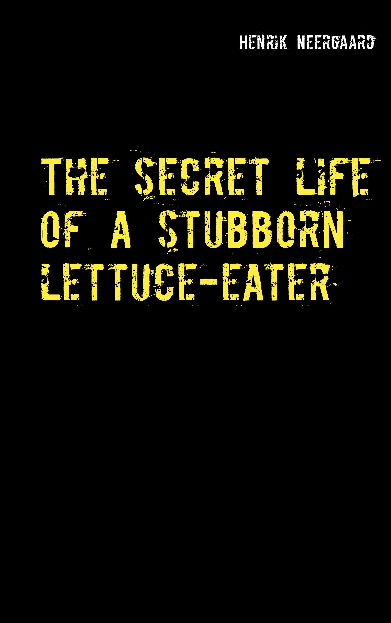 The secret life of a stubborn lettuce-eater