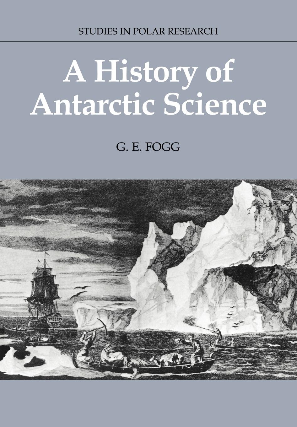 A History of Antarctic Science