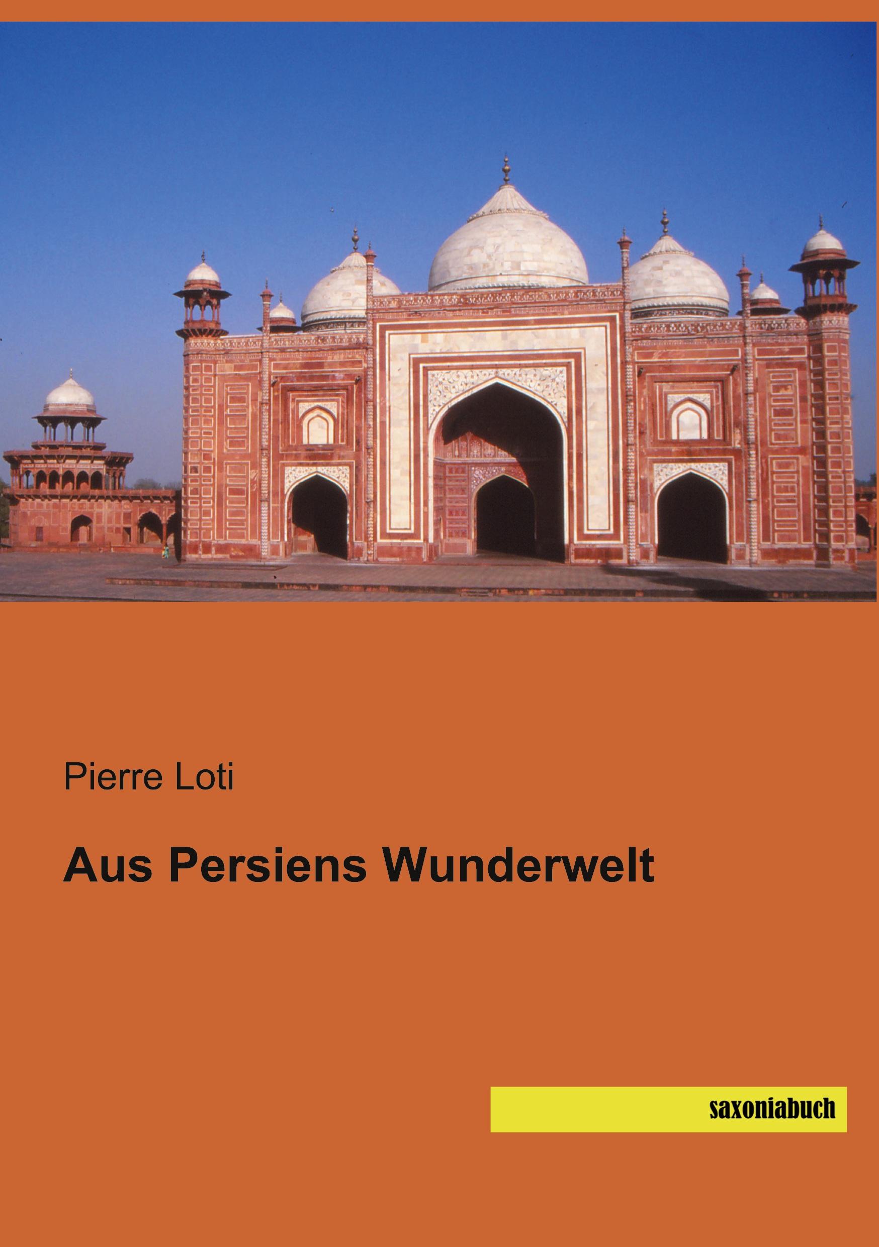 Aus Persiens Wunderwelt