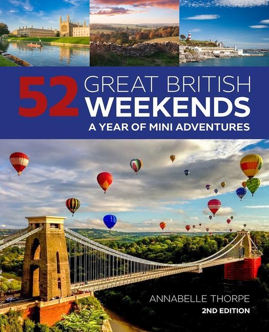 52 Great British Weekends, 2nd Edition