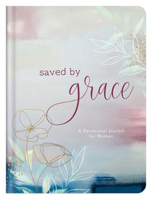 Saved by Grace: A Devotional Journal for Women