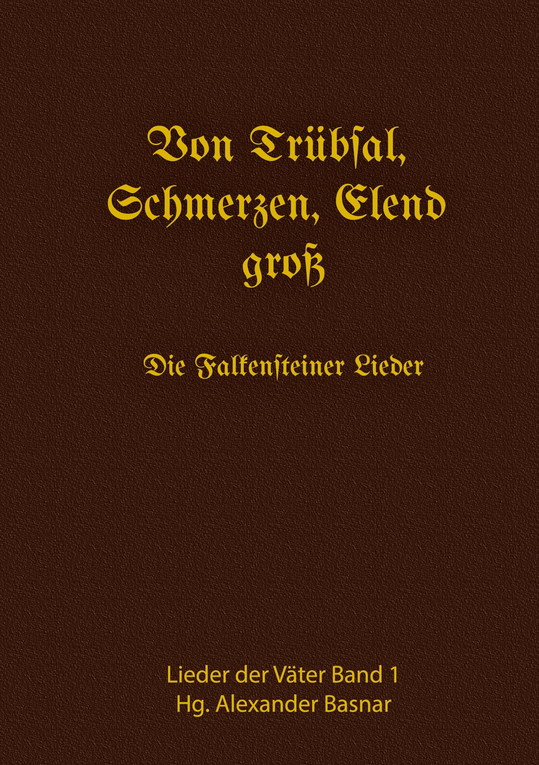 Von Trübsal, Schmerzen, Elend groß