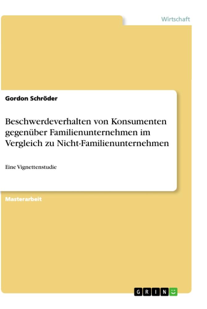 Beschwerdeverhalten von Konsumenten gegenüber Familienunternehmen im Vergleich zu Nicht-Familienunternehmen