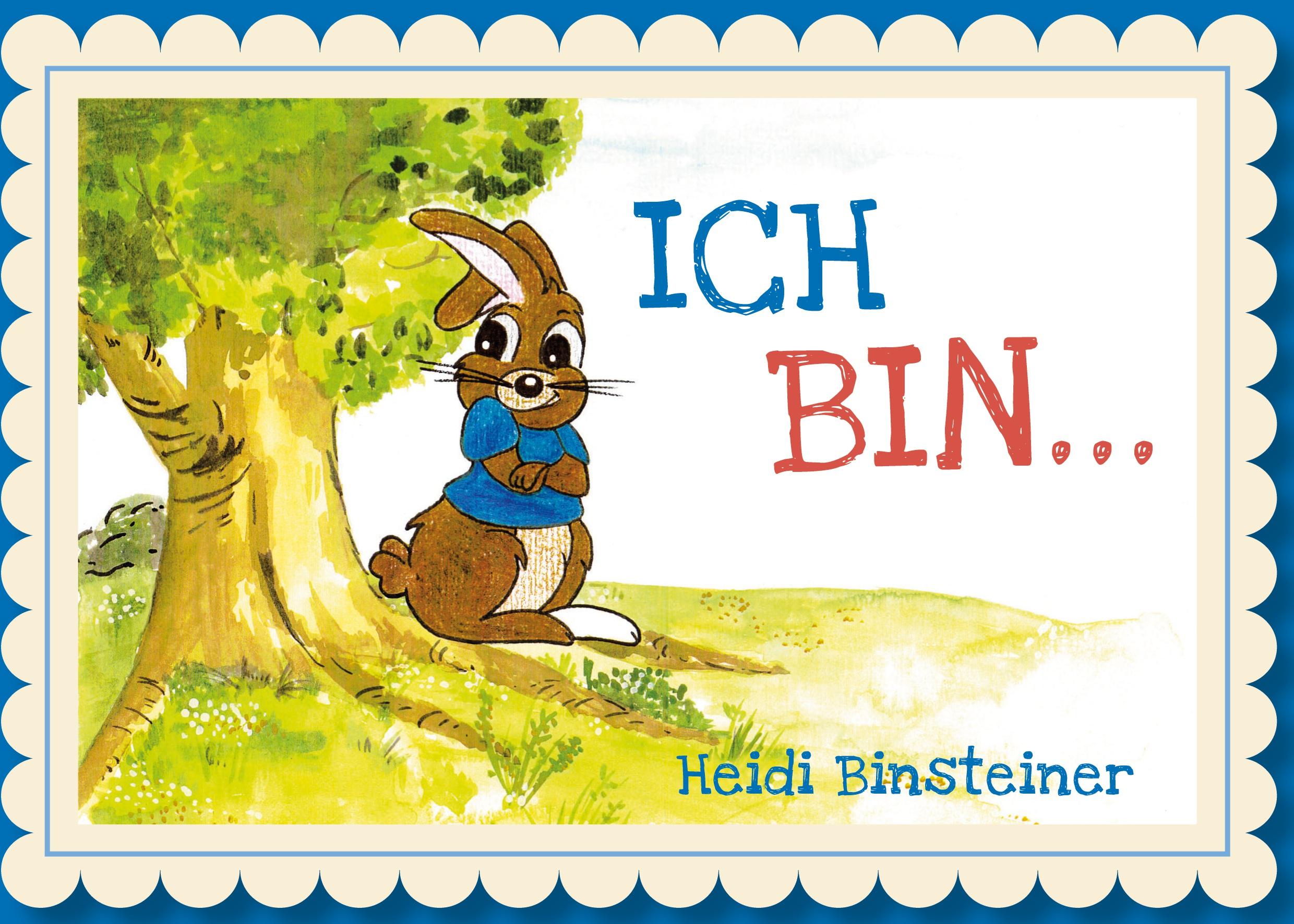 Ich bin ...