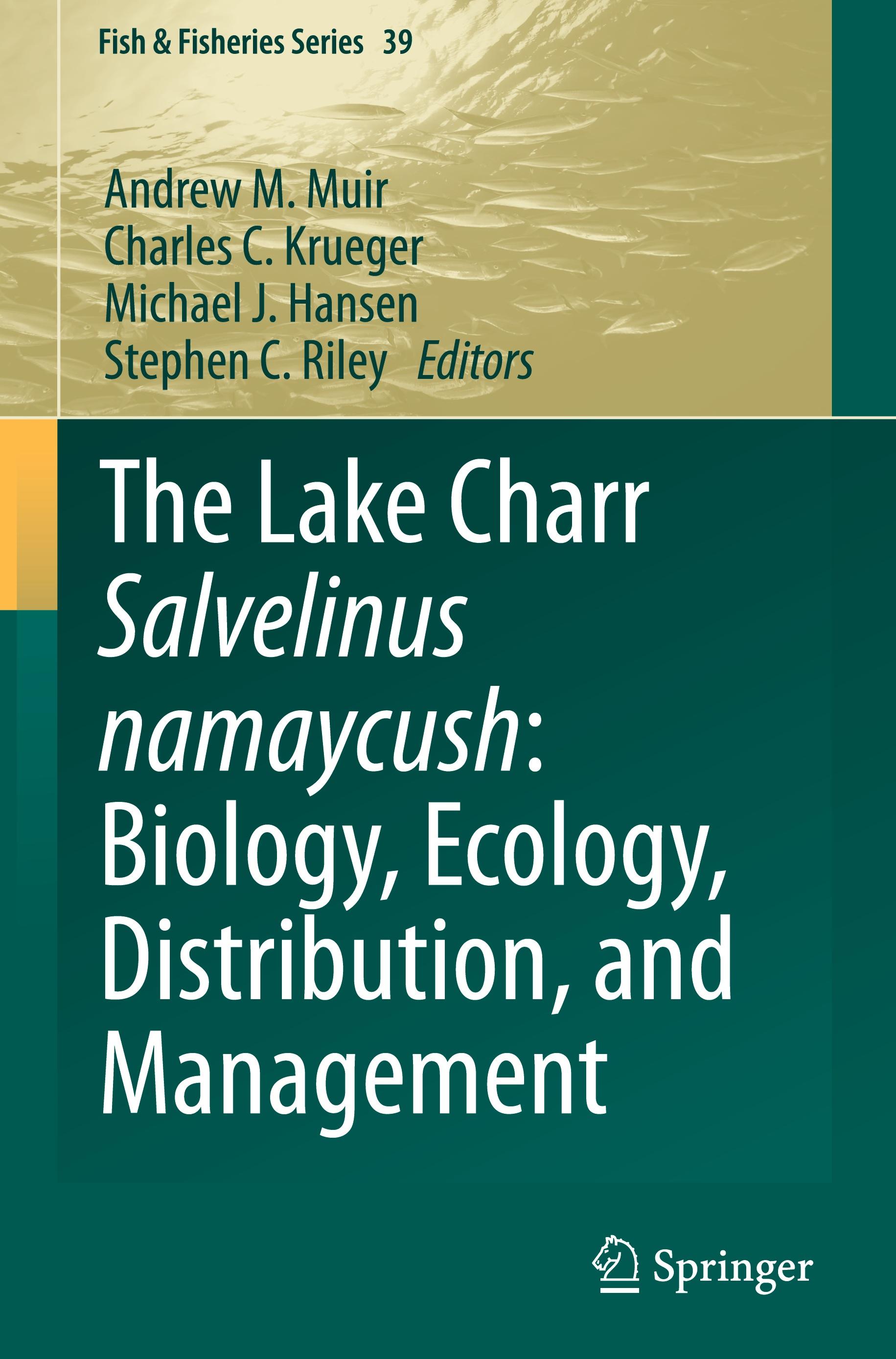 The Lake Charr Salvelinus namaycush: Biology, Ecology, Distribution, and Management