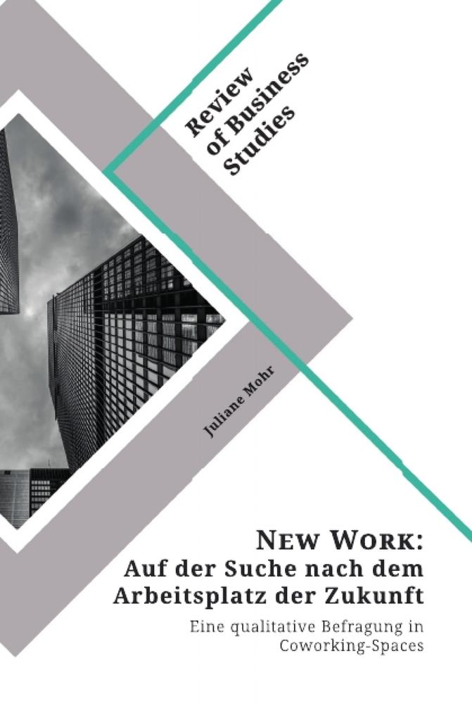 New Work. Auf der Suche nach dem Arbeitsplatz der Zukunft