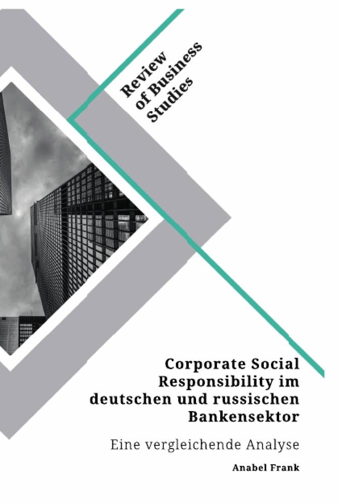 Corporate Social Responsibility im deutschen und russischen Bankensektor