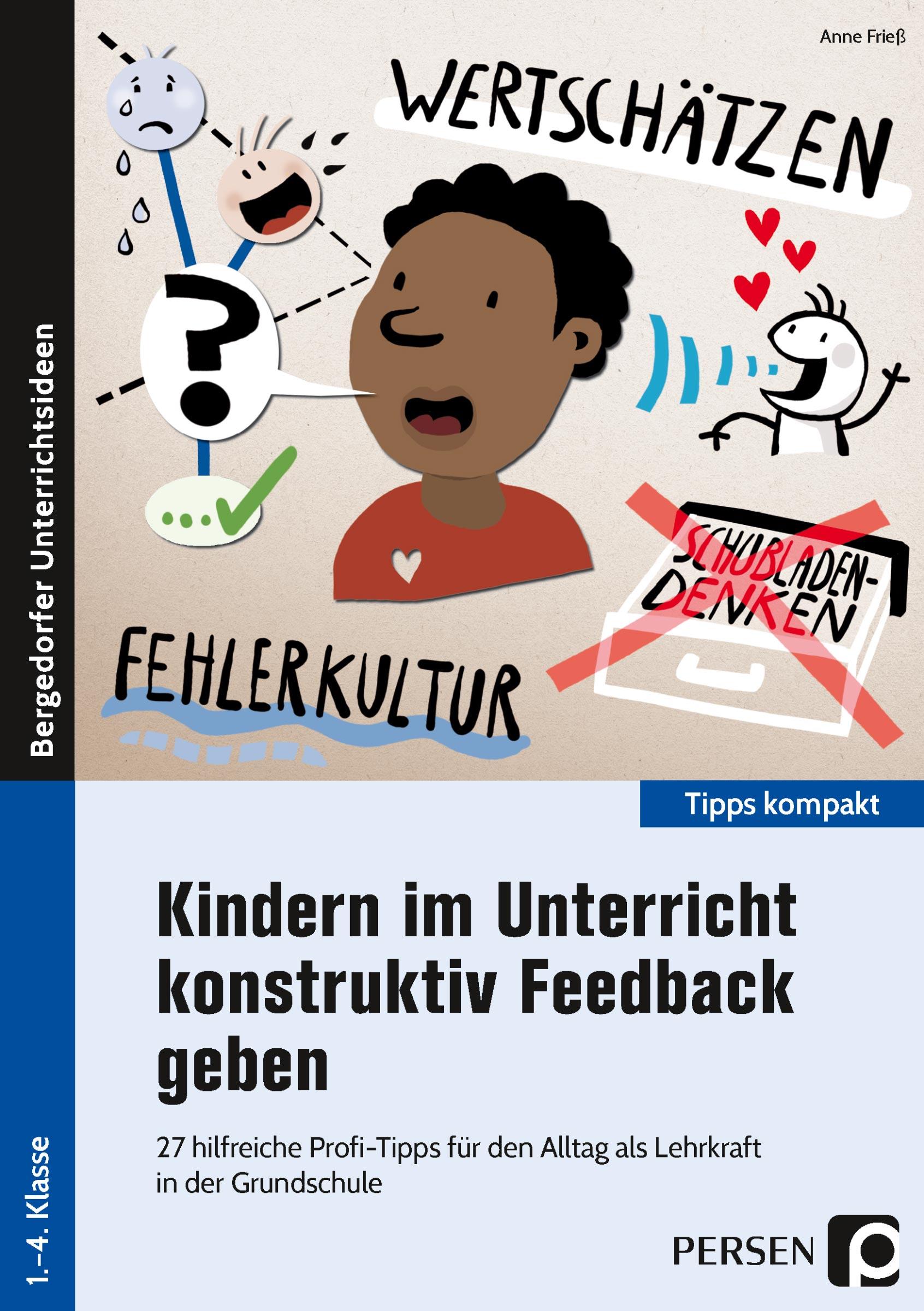 Kindern im Unterricht konstruktiv Feedback geben