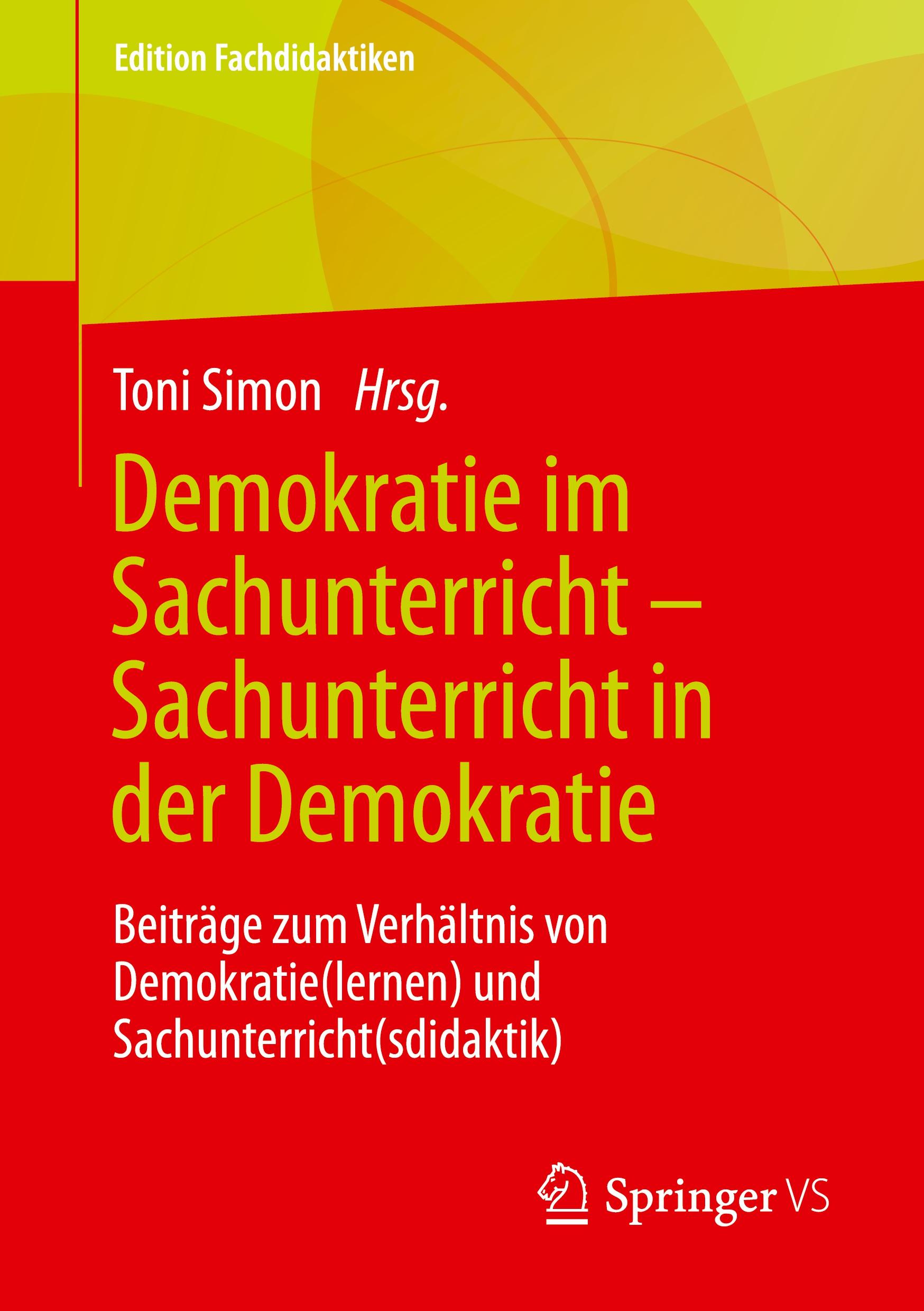 Demokratie im Sachunterricht ¿ Sachunterricht in der Demokratie