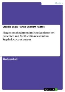 Hygienemaßnahmen im Krankenhaus bei Patienten mit Methicillin-resistentem Staphylococcus aureus