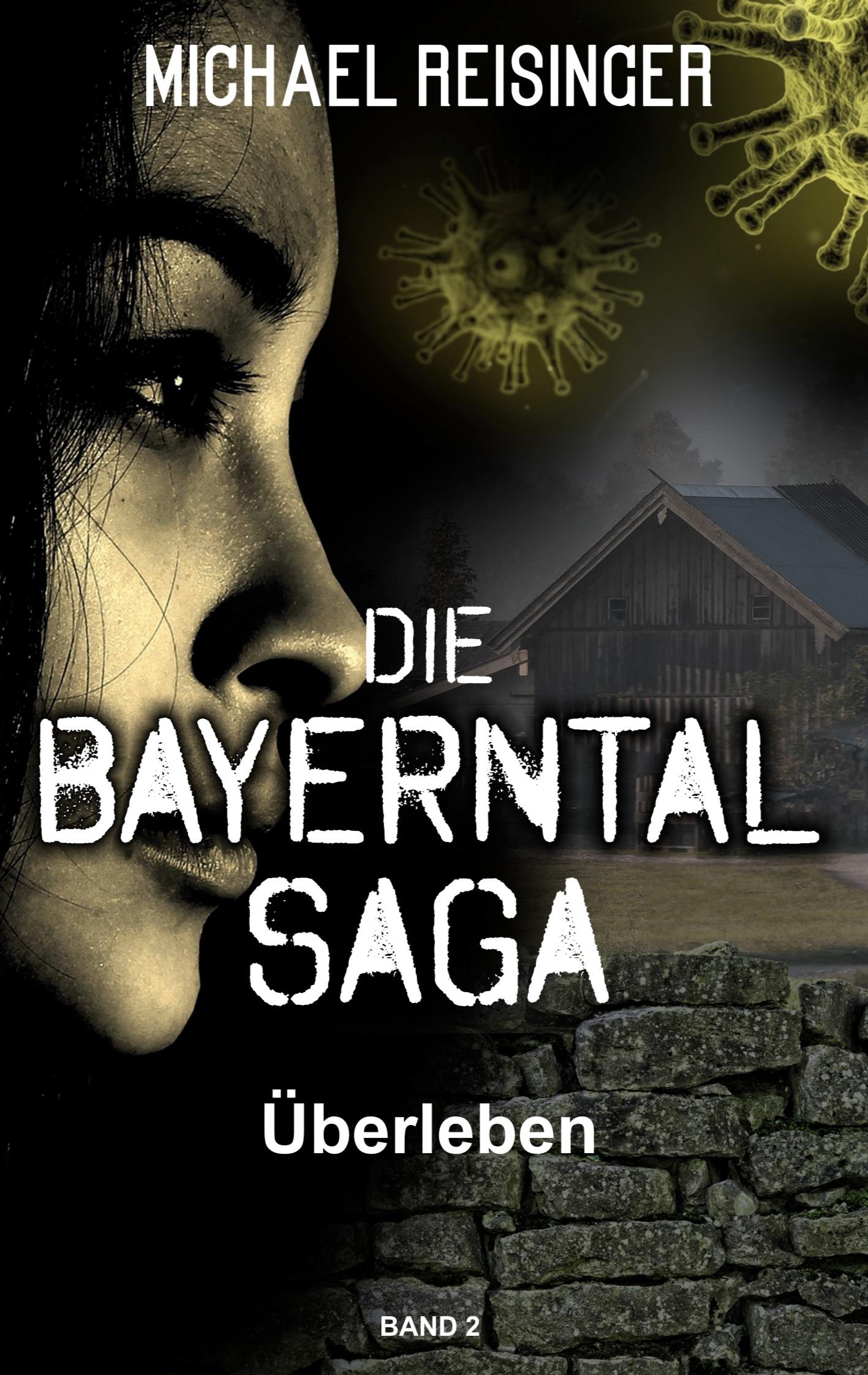 Die Bayerntal Saga