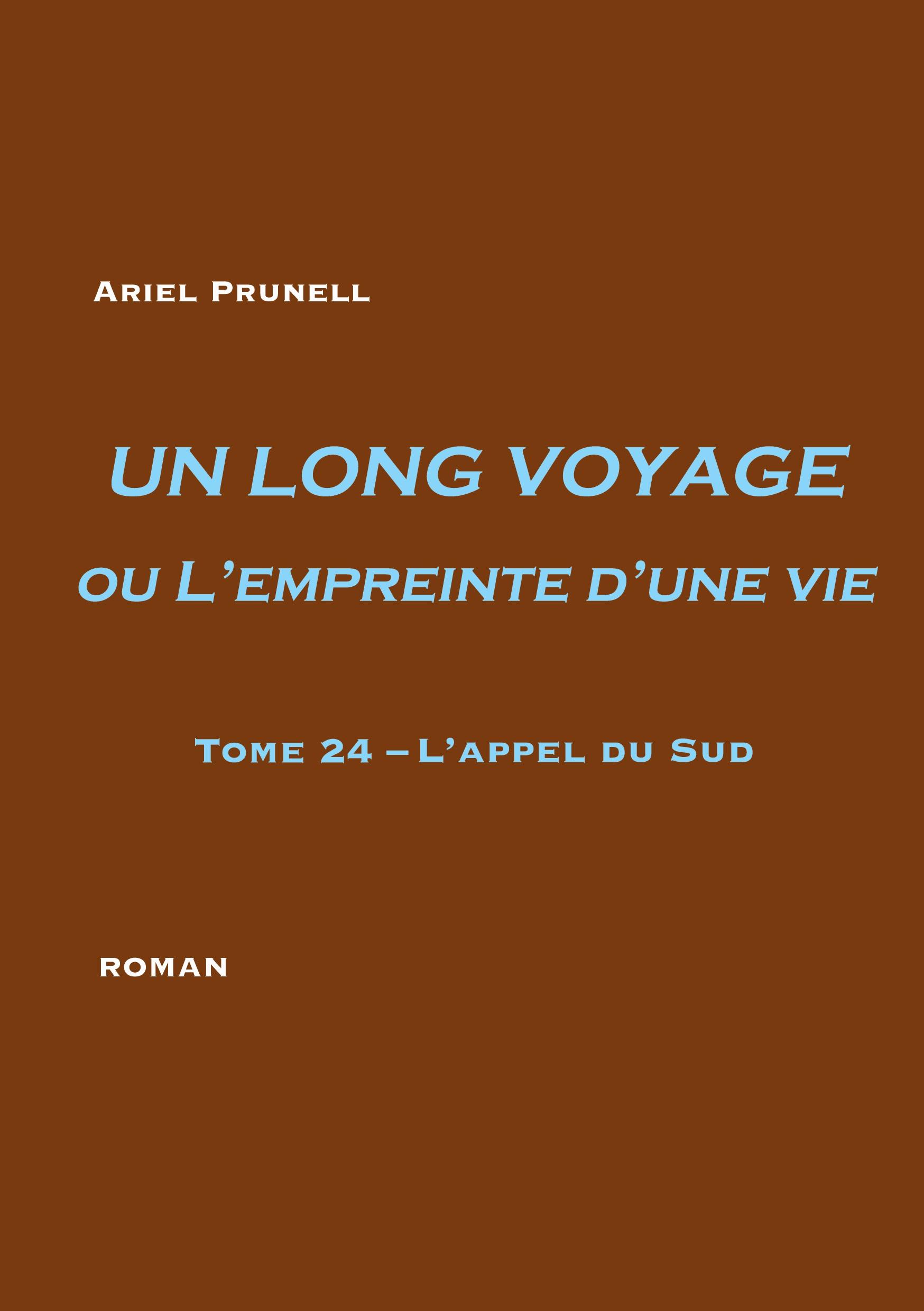 UN LONG VOYAGE ou L'empreinte d'une vie - tome 24