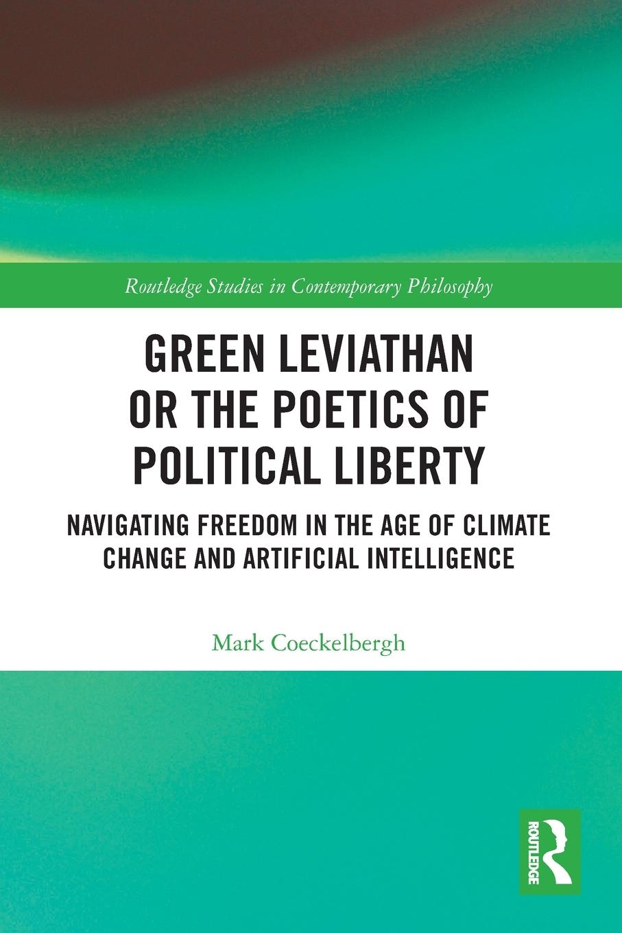 Green Leviathan or the Poetics of Political Liberty