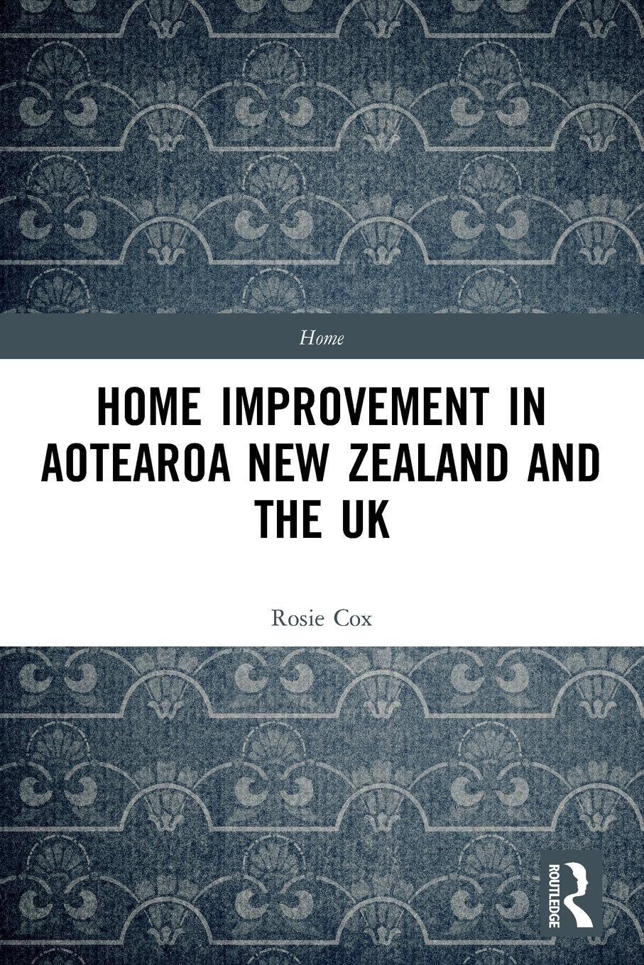 Home Improvement in Aotearoa New Zealand and the UK