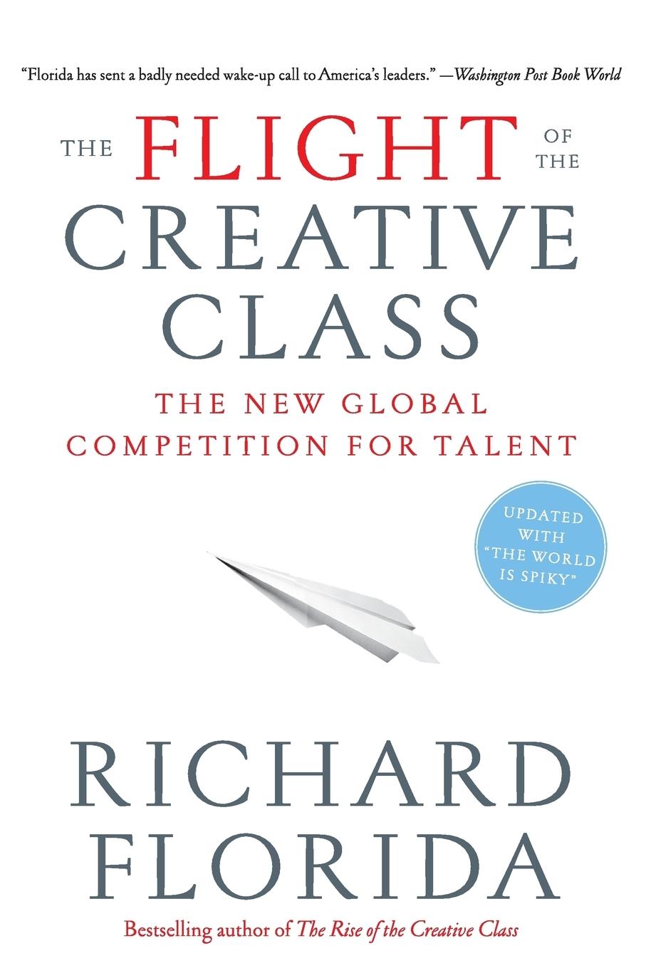 The Flight of the Creative Class