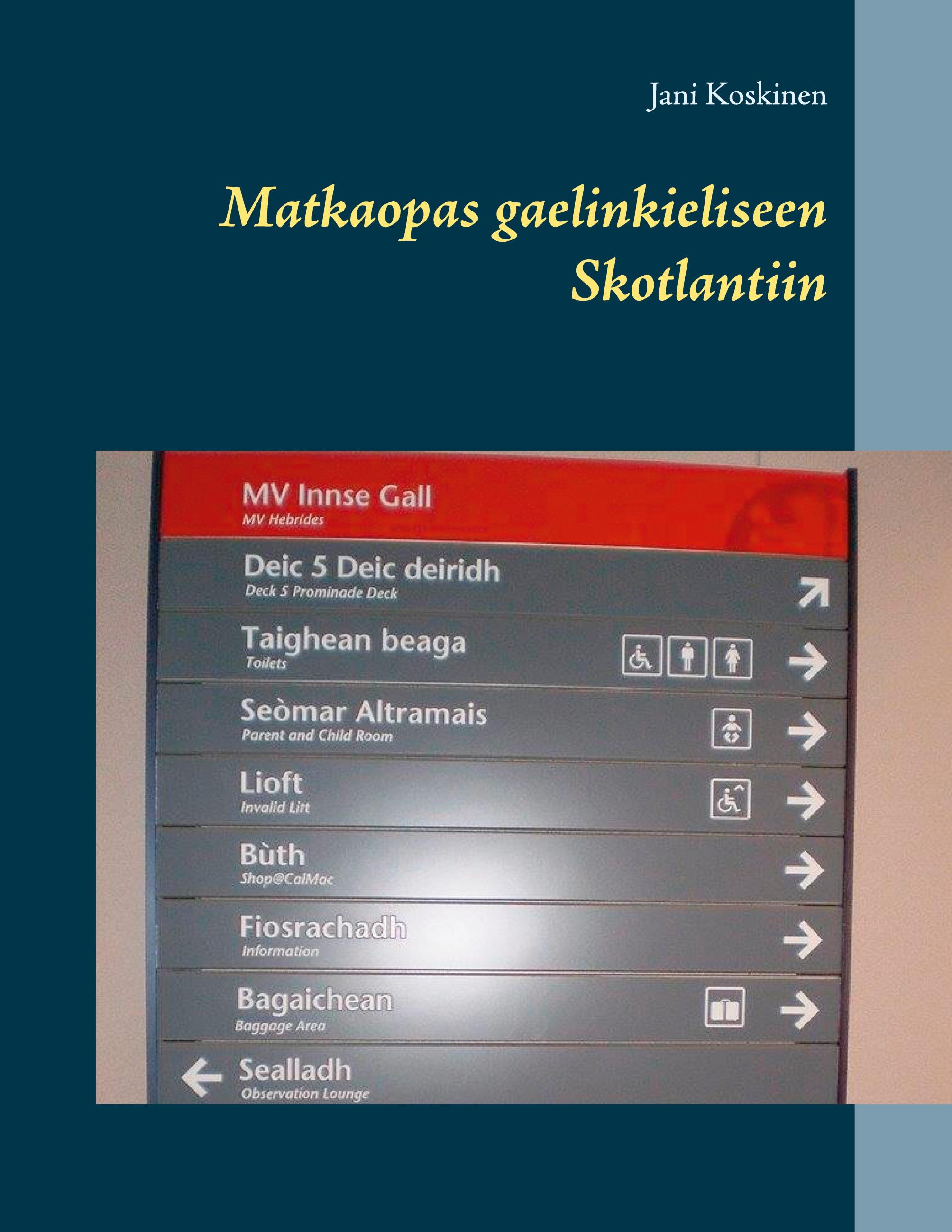 Matkaopas gaelinkieliseen Skotlantiin